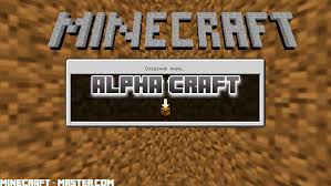 Now updated to version 1.0.0! Alpha Craft