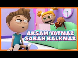 Aksam Yatmaz Sabah Kalkmaz Cocuklar Icin Egitici Eglenceli Turkce Cizgi Film 07 Youtube Komik Cocuklar Sarkilar Egitim