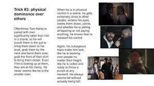 Grab them by the eyes. Tom Hardy S Teeth The Presentation Nobody Asked For