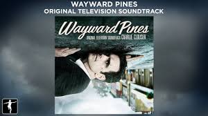 Charlie Clouser Wayward Pines Soundtrack Preview Wayward Pines Soundtrack Picture Movie