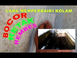 Cara Menambal Kolam Bocor Retak Rembes Youtube