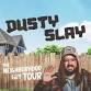 Dusty Slay event image