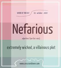 Definitions of nefarious from wordnet. Nefarious Interesting English Words Words Dictionary Words