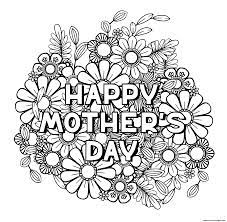 Discover all our printable coloring pages for adults, to print or download for free ! Happy Mothers Day For Adult Flowers Nature Coloring Pages Printable