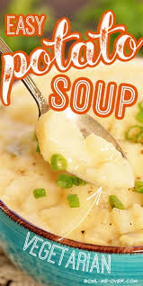 Easy Potato Soup Recipe Recipe Potato Soup Easy Potato Soup Recipe Easy Vegetarian Soup Recipes