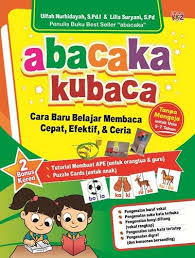 Namun jika anak sulit mengikuti cara yang anda ajarkan, maka biarkan anak belajar dengan caranya sendiri, yang penting ada kemauannya. Abacaka Kubaca Cara Baru Belajar Membaca Cepat Efektif Ceria Ulfah Nurhidayah Belbuk Com
