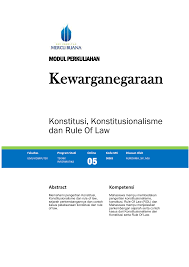 Konstitusi dan undang undang adalah dua istilah yang sering membingungkan ketika menyangkut definisi dan konotasinya. Pengertian Rule Of Law Universitas Mercu Buana