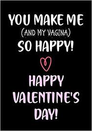 Updated on april 23, 2021 by sarah barnes. You Make Me So Happy Happy Valentine S Day Funny Valentine S Day Gifts For Him Husband Boyfriend Joke Valentines Day Card Alternative Naughty Gifts For Him Gifts Sweary Press 9798600850668 Amazon Com Books