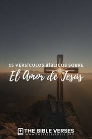 Versiculos De La Biblia Sobre El Amor De Jesus Textos Biblicos Versiculos De La Biblia Versiculos Biblicos De Jesus