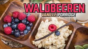 Waldbeeren Vanille Porridge Rezept Mit Wasser Fitness Rezepte Zum Abnehmen Und Muskelaufbau Youtube