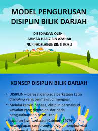 Guru memainkan peranan yang penting untuk mewujudkan persekitaran yang kondusif dalam bilik darjah. Model Pengurusan Disiplin Bilik Darjah