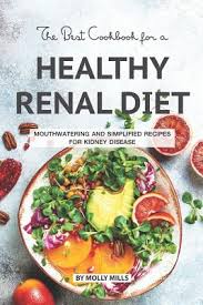15 mediterranean diet breakfast recipes to fuel your day. The Best Cookbook For A Healthy Renal Diet Mouthwatering And Simplified Recipes For Kidney Disease