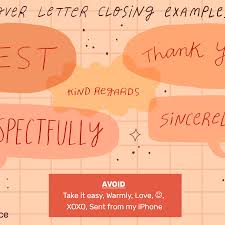 They can handle the workload of a 100 or more. How To End A Cover Letter With Closing Examples