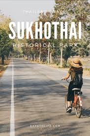 A Detailed Guide To Sukhothai Historical Park Thailand Expatolife In 2020 Thailand Travel Inspiration Southeast Asia Travel Thailand Destinations