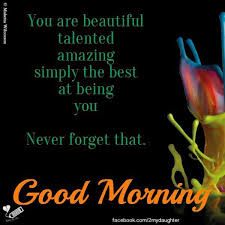 In this section, we are listing here the best collection of very funny good morning images, pictures, and photos that you would love to share with any of your close ones such as father (dad), mother (mom), brother, sister, son, daughter, husband, wife, boyfriend (bf), girlfriend (gf), friends, and other relatives. Notes To My Daughter Good Morning Facebook