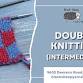 Double Knitting (Intermediate) event in Timonium, MD