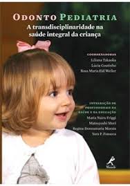 Odontopediatria: a transdisciplinaridade na saude integral da criança