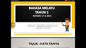 You will be given 10 seconds per question. Bahasa Melayu Tahun2 Tajuk Kata Tanya Youtube