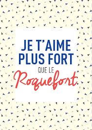 Je T Aime Plus Fort Que Le Roquefort Mantra Phrase Magique Kids Enfant Amour Originalkids Tapealoeil Phrase Anniversaire Phrase Activite Anniversaire