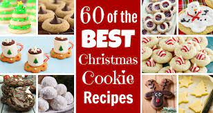 60 Of The Best Christmas Cookie Recipes Best Christmas Cookies Best Christmas Cookie Recipe Cookies Recipes Christmas