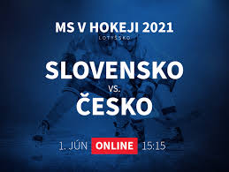 Spolupořadatelem mělo být i bělorusko, ale z bezpečnostních důvodů bylo vyškrtnuto. Slovensko Cesko Online Prenos Z Ms V Hokeji 2021 Sportky Sk