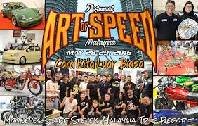Some really lovely custom cars, motorcycles. Mooneyes Staff Steve S Malaysia Trip Report Art Of Speed Malaysia 2016 Mooneyes Japan Official Website