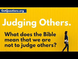 What Does The Bible Mean When It Says Do Not Judge Gotquestions Org