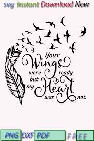 Your Wings Were Ready But My Heart Was Not Svg Eps Vector Etsy In 2020 Etsy Svg Clip Art