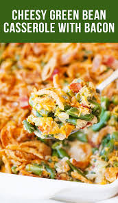 Cheesy Green Bean Casserole With Bacon Handle The Heat Green Bean Casserole Bacon Cheesy Green Bean Casserole Green Bean Recipes