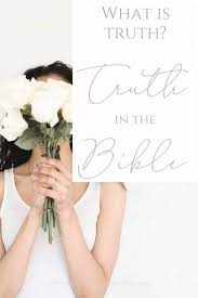 And all the bed whereon he lieth shall be unclean. What Is Truth In The Bible Exploring What God Says