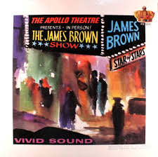 James Brown Get Up And Drive Your Funky Soul James Brown Live At The Apollo 1963 James Brown Live At The Apollo Black Music