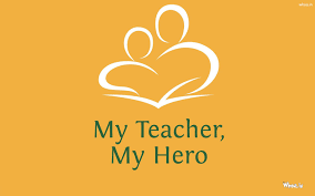 Happy teachers day background images. My Teacher My Hero Happy Teachers Day Image And Wallpaper Collection