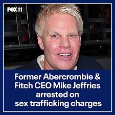 Mike Jeffries, the former CEO of Abercrombie & Fitch, was arrested