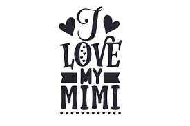 Download I Love My Mimi Svg Cut File By Creative Fabrica Crafts Creative Fabrica PSD Mockup Templates