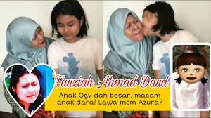 This fan page is dedicated to all fauziah ahmad daud fans & friends. Wah Dah Besar Ank Ogy Ahmad Daud Cantik Mcm Azura Youtube