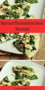 Flammkuchen Selber Machen Mit Spinat Vegetarisch Rezept Flammkuchen Rezept Flammkuchen Teig Rezepte