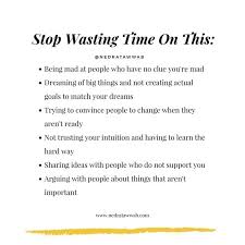 Nedra Glover Tawwab Therapist On Instagram Your Time Is Valuable Don T Waste It Ask Yourself Coping Skills Quotes To Live By Emotional Healing