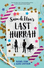Nick & norah's infinite playlist. Sam And Ilsa S Last Hurrah Rachel Cohn And David Levithan 9781760293857 Allen Unwin Australia