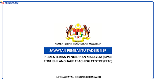 Tel:03 2284 7543 faks:03 2284 7364 Jawatan Kosong Terkini Pembantu Tadbir N19 Kementerian Pendidikan Malaysia Kpm English Language Teaching Centre Eltc Kerja Kosong Kerajaan Swasta