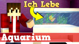 Minecraft is my favorite app! Minecraft Wie Baut Man Ein Funktionierendes Aquarium Minecraft Aquarium Bauen Deutsch Youtube
