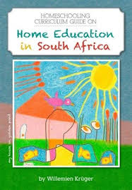 Homeschooling Curriculum Guide On Home Education In South Africa Ebook Education In South Africa Homeschool Homeschool Curriculum