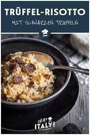 Truffel Risotto Oh My Italy Rezept In 2020 Risotto Lebensmittel Essen Rezepte