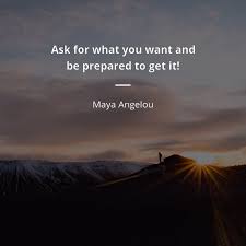 Schau dir unsere auswahl an maya angelou zitat an, um die tollsten einzigartigen oder spezialgefertigten, handgemachten stücke aus unseren shops zu finden. Maya Angelou Zitat Ask For What You Want And Be Prepared To Get Zitate Beruhmter Personen