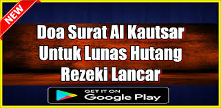 Apakah cara untuk memelet wanita itu bisa berhasil?tentu tidak.kenapa??karena anda tidak pernah bersinggungan langsung dengan dia. Amalan Doa Surat Al Kautsar Untuk Lunas Hutang Latest Version For Android Download Apk
