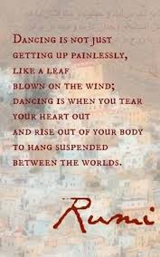 Rumi Quote Dance Quotes Dance Just Dance