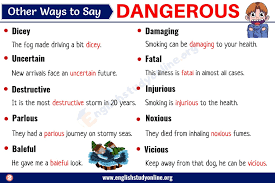 Both articles and products will be searched. Dangerous Synonym List Of 20 Useful Synonyms For Dangerous In English English Study Online