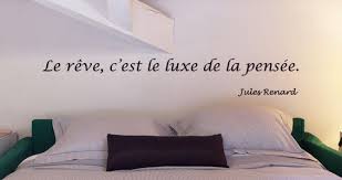 Le Reve C Est Le Luxe De La Pensee Jules Renard Citation Sticker Mural Citation Sticker Citation