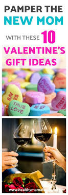 This thoughtful gift comes in silver, gold, or rose gold, and includes a heartfelt message for mom. Pamper The New Mom With 10 Valentine Gift Ideas Healthy Mama Hacks