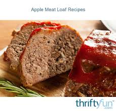 Apple Meat Loaf Recipes Easy Low Sodium Recipes Low Sodium Meatloaf Meatloaf