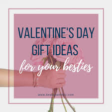 With these 28 thoughtful and unique ideas, we'll help you secure the perfect gift in time for the big day. Valentine S Day Gift Ideas For Your Friends Beauty With Lily